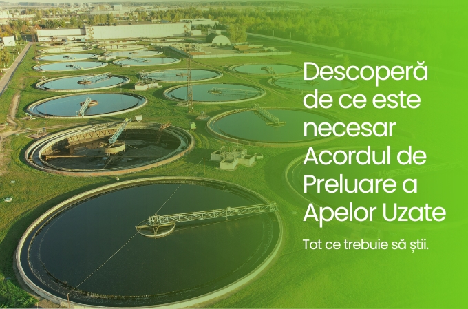 Totul Despre Acordul de Preluare a Apelor Uzate: Importanță, Norme și Proceduri